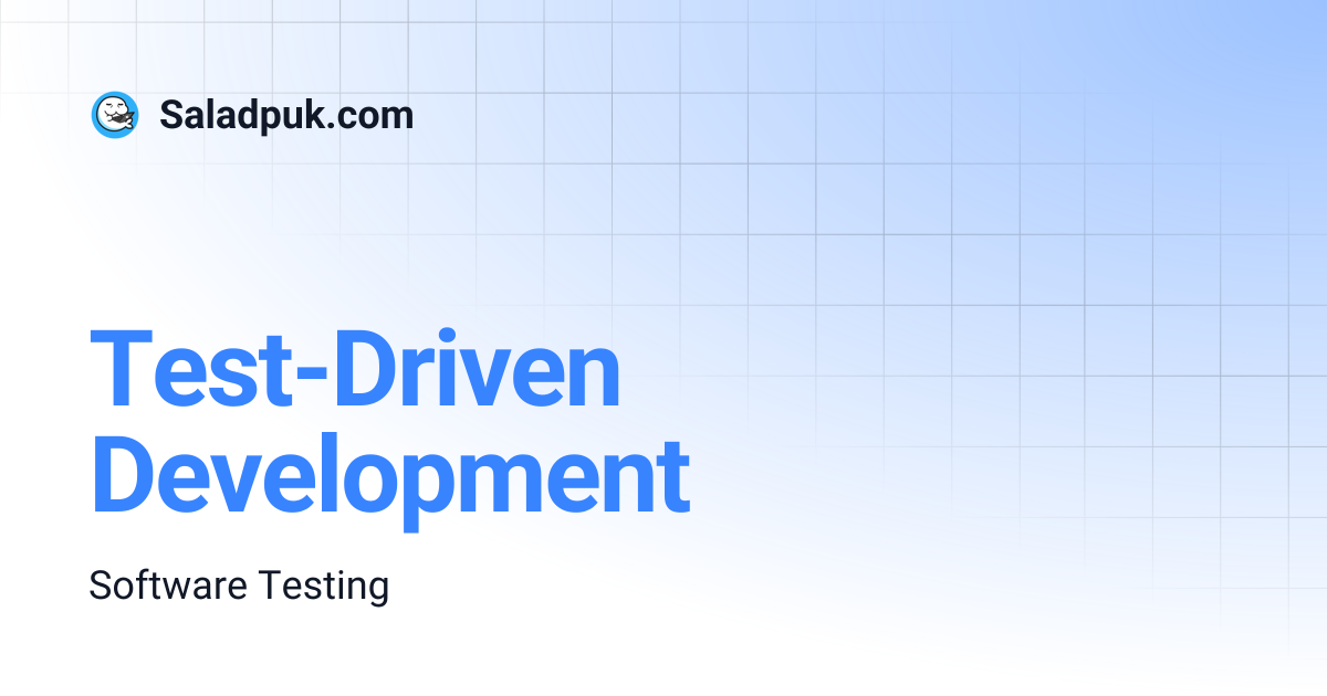 Test-Driven Development | Saladpuk.com